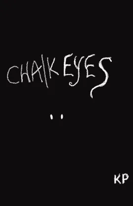 Chalk Eyes 