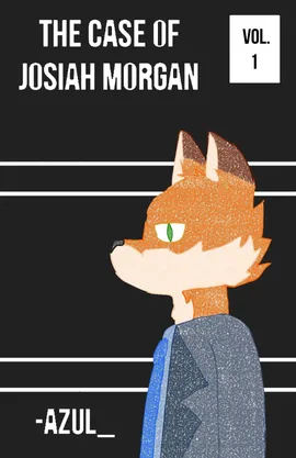 The Case of Josiah Morgan (Vol. 1)
