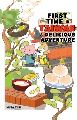 First Time In Taiwan: A Delicious Adventure