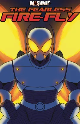 The Fearless Fire-Fly 