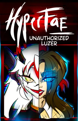 HyperFae: Unauthorized Luzer