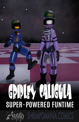 Gripley Caligula Super Powered Funtime