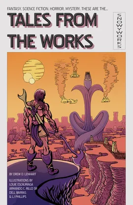 Tales from the Works