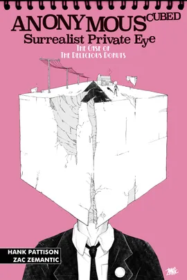 Anonymous Cubed Surrealist Private Eye