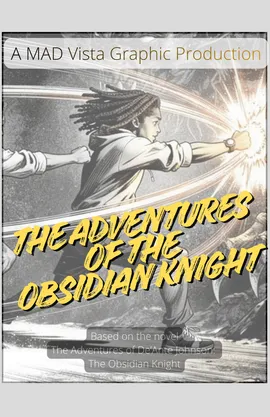 The Adventures of the Obsidian Knight - Ep. 1