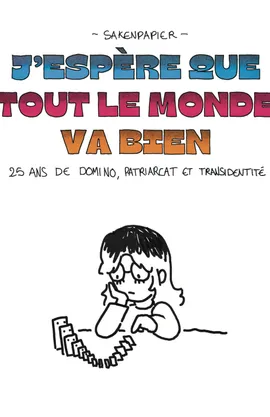 J’espère que tout le monde va bien