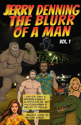 Jerry Denning The Blurr of a man