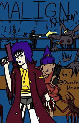 Malign Killin'