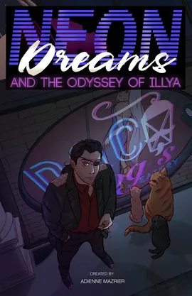 NEON DREAMS and the Odyssey of Illya