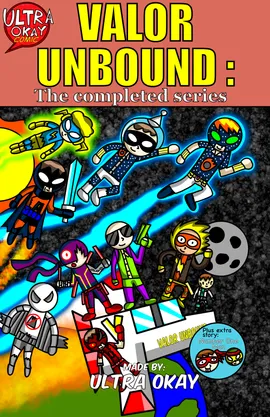 Valor Unbound: The completed series