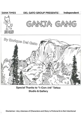 "Ganja Gang"Issue #1