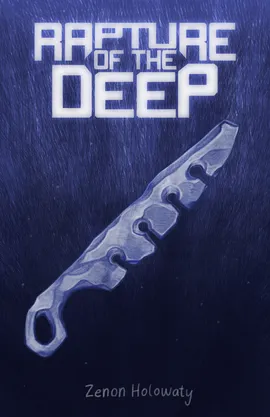 Rapture of the Deep