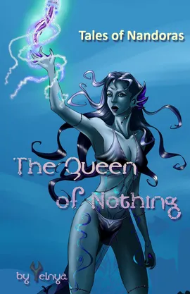 Tales Of Nandoras - The Queen Of Nothing