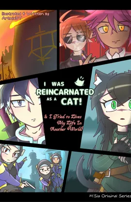 I was Reincarnated as a Cat & I Tried to Live My Life in Another World!
