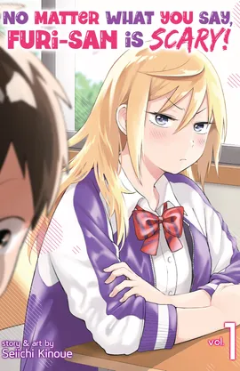 No Matter What You Say, Furi-san is Scary!