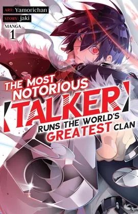 The Most Notorious "Talker" Runs the World's Greatest Clan (Manga)
