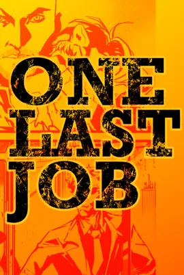 One Last Job
