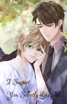 I Suspect You Secretly Like Me