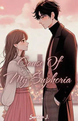 Cause Of My Euphoria