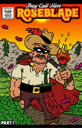 They Call him Rose Blade