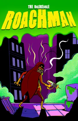 The Unlikeable Roachman