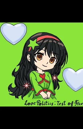 Love Politics : Test of Fire 