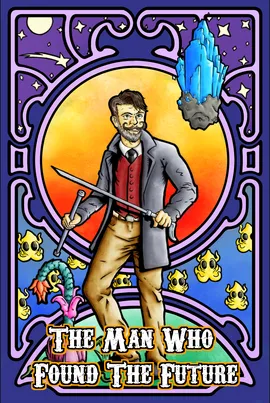 The Man Who Found The Future