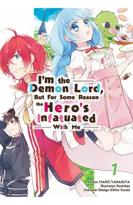 I'm the Demon Lord, but For Some Reason the Hero's Infatuated With Me
