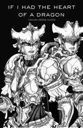 IF I HAD THE HEART OF A DRAGON