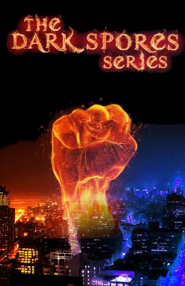 THE DARK SPORES SERIES
