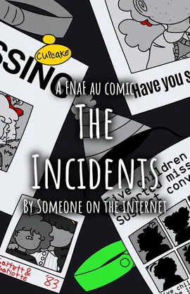 The incidents