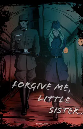 Forgive me, little sister 