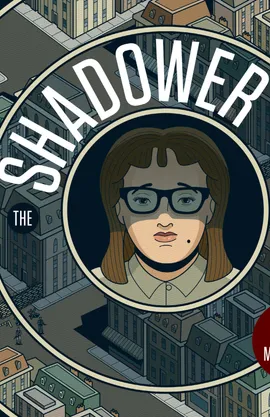 The Shadower