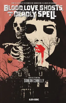 Blood, Love, Ghosts, and a Deadly Spell
