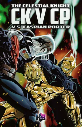 The Celestial Knight VS Caspian Porter