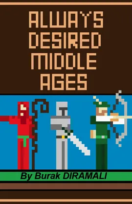 Always Desired Middle Ages