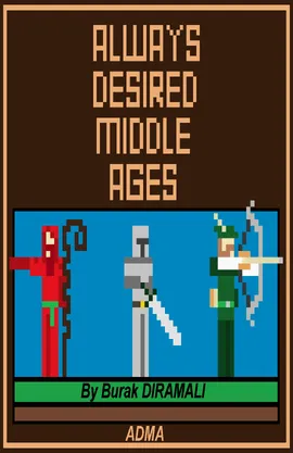 Always Desired Middle Ages