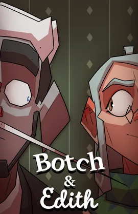 Botch and Edith