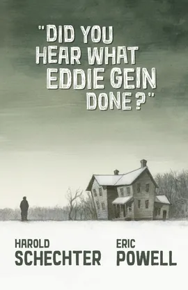 Did You Hear What Eddie Gein Done?