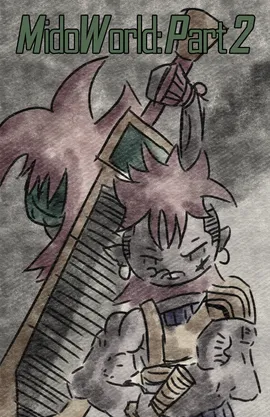 MidoWorld: Part 2