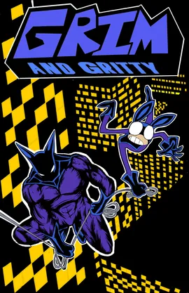 Grim and Gritty 