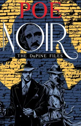 Poe Noir: The DuPine Files