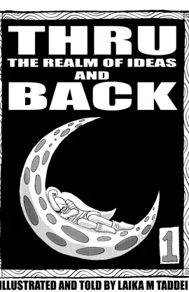 THRU THE REALM OF IDEAS AND BACK