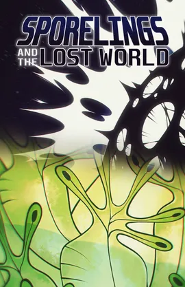 Sporelings and the Lost World