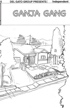 “ Ganja Gang “ #7