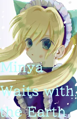 one-shot comic "Minya Waits with the Earth"