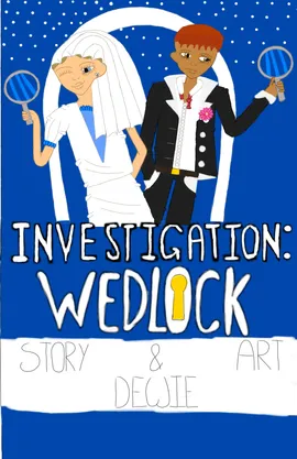 Investigation: Wedlock