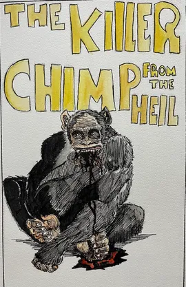 THE KILLER CHIMP FROM THE HELL