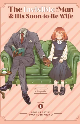 The Invisible Man and His Soon-to-Be Wife