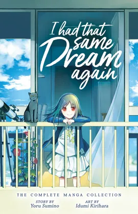 I Had That Same Dream Again: The Complete Manga Collection